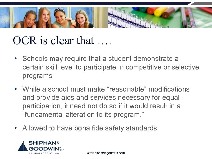OCR is clear that …. • Schools may require that a student demonstrate a