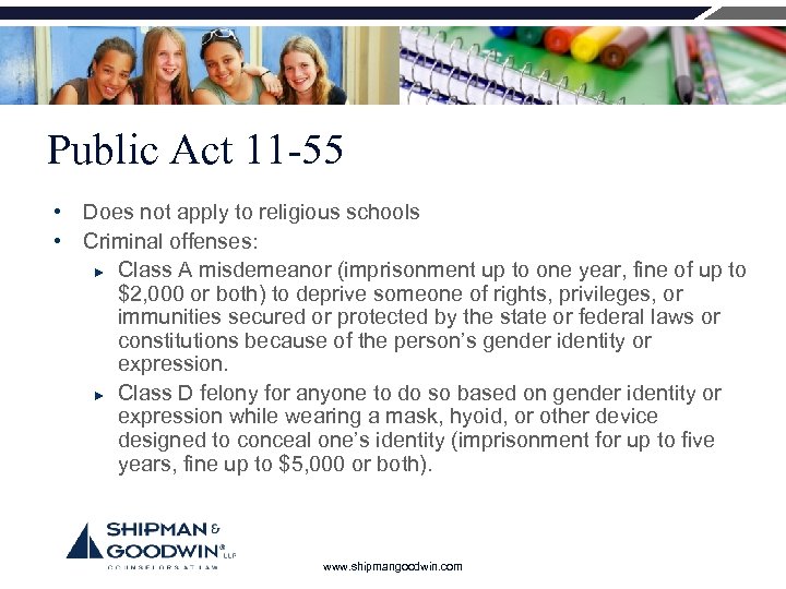 Public Act 11 -55 • Does not apply to religious schools • Criminal offenses: