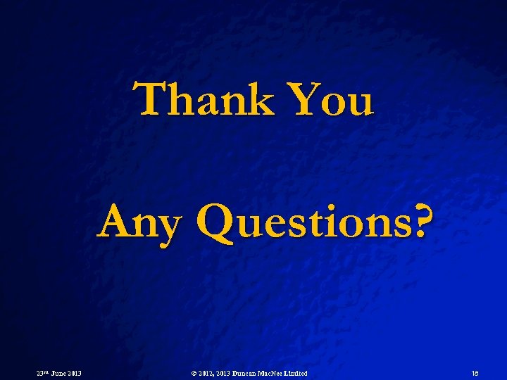 Thank You Any Questions? A Free sample background from www. pptbackgrounds. fsnet. co. uk