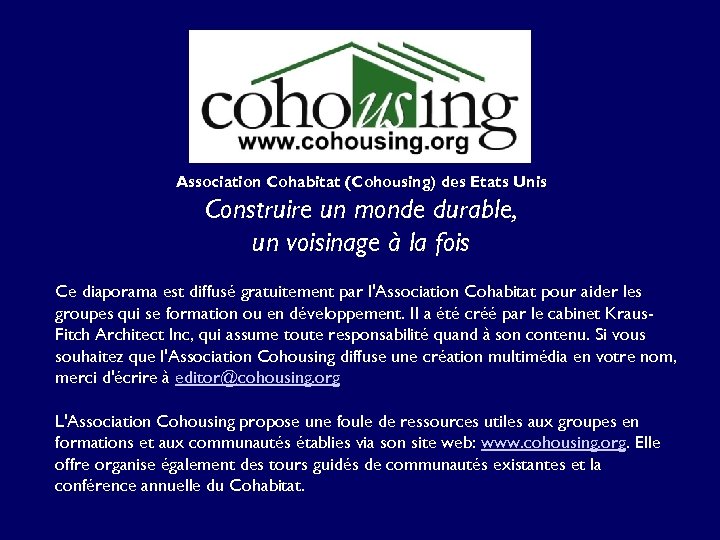 Association Cohabitat (Cohousing) des Etats Unis Construire un monde durable, un voisinage à la