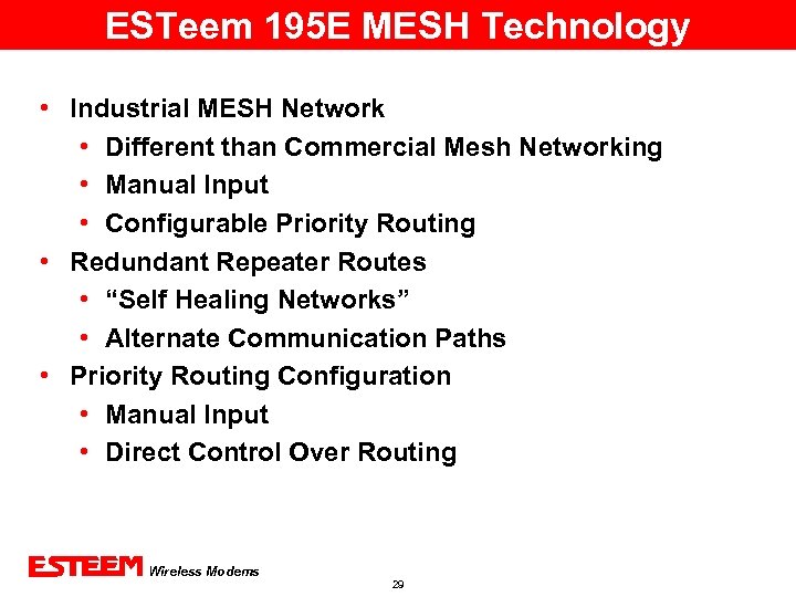 ESTeem 195 E MESH Technology • Industrial MESH Network • Different than Commercial Mesh