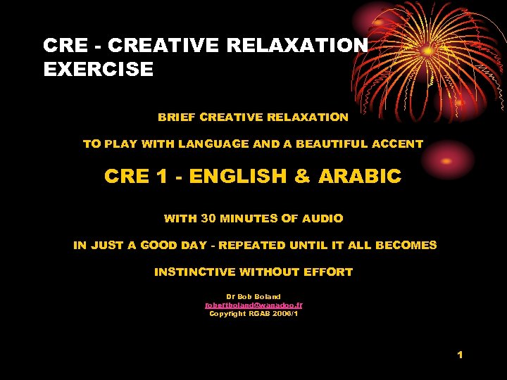 CRE - CREATIVE RELAXATION EXERCISE BRIEF CREATIVE RELAXATION TO PLAY WITH LANGUAGE AND A