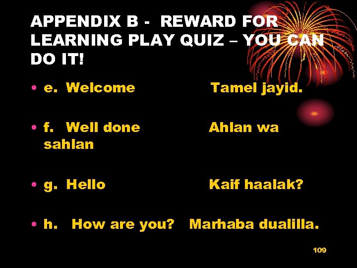 APPENDIX B - REWARD FOR LEARNING PLAY QUIZ – YOU CAN DO IT! •