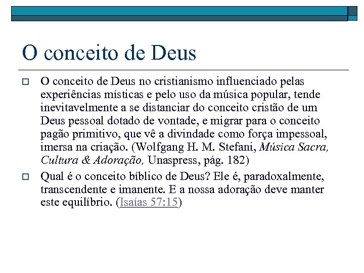 O conceito de Deus o o O conceito de Deus no cristianismo influenciado pelas