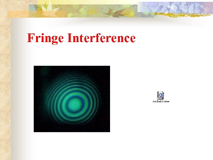 Fringe Interference 