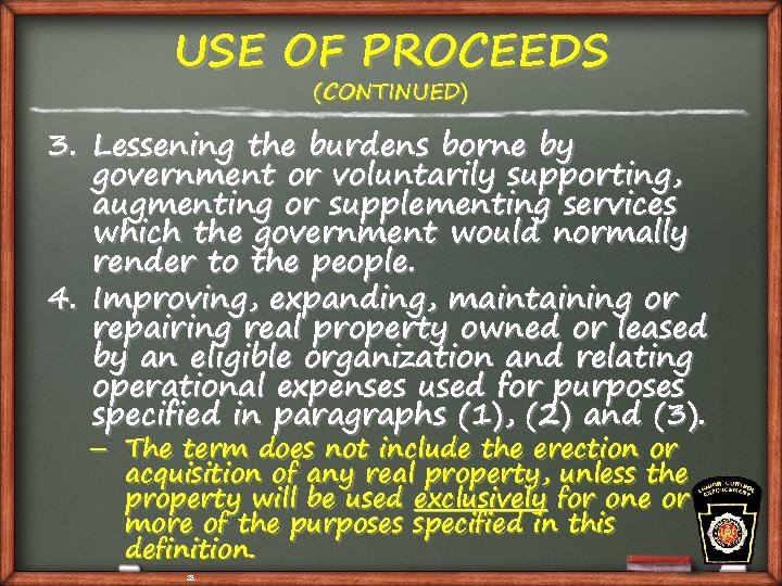 USE OF PROCEEDS (CONTINUED) 3. Lessening the burdens borne by government or voluntarily supporting,