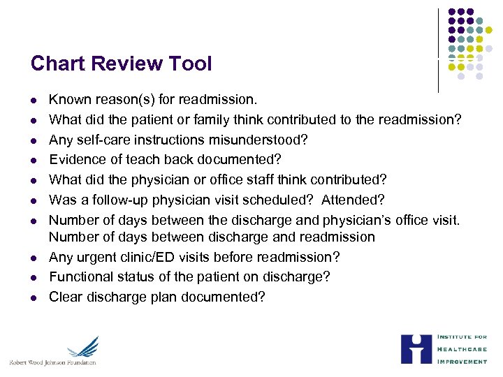 Chart Review Tool l l Known reason(s) for readmission. What did the patient or