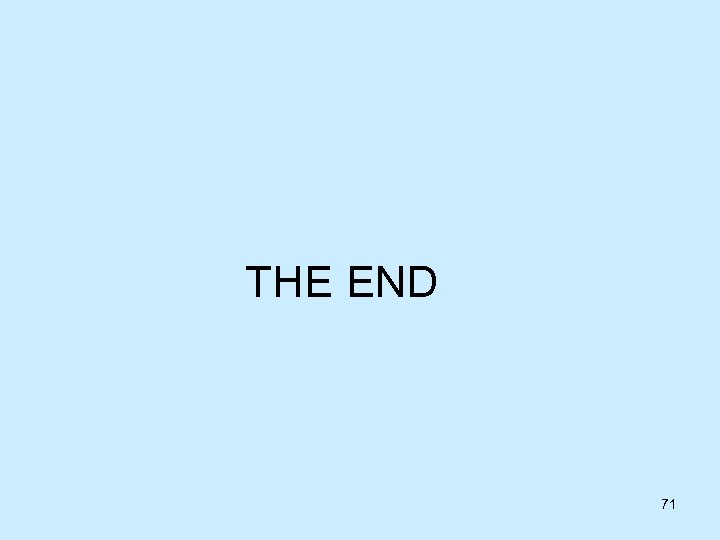 THE END 71 