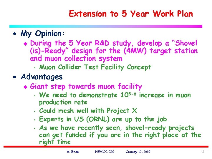 Extension to 5 Year Work Plan · My Opinion: u During the 5 Year