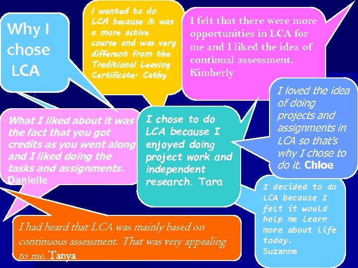 Why I chose LCA I wanted to do LCA because it was a more