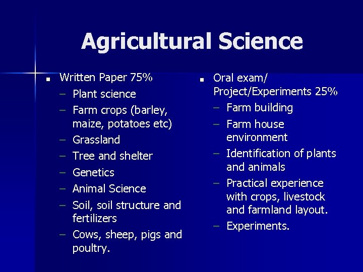 Agricultural Science ■ Written Paper 75% – Plant science – Farm crops (barley, maize,