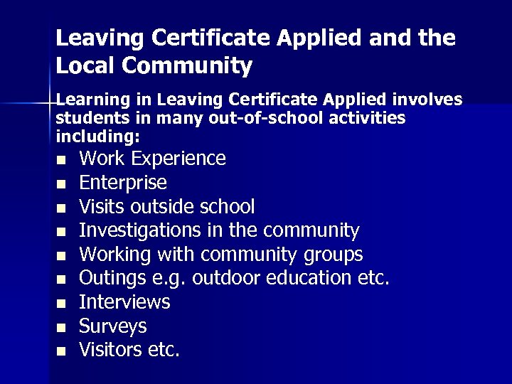 Leaving Certificate Applied and the Local Community Learning in Leaving Certificate Applied involves students