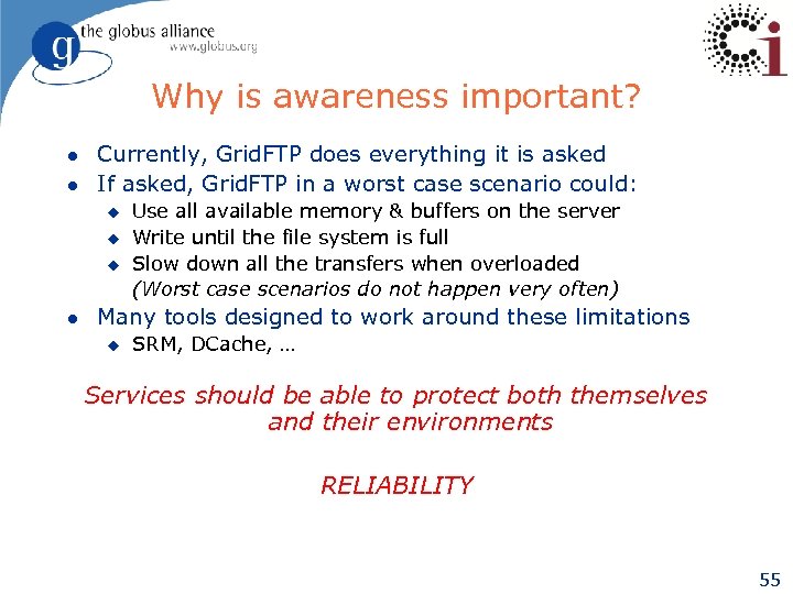 Why is awareness important? l l Currently, Grid. FTP does everything it is asked