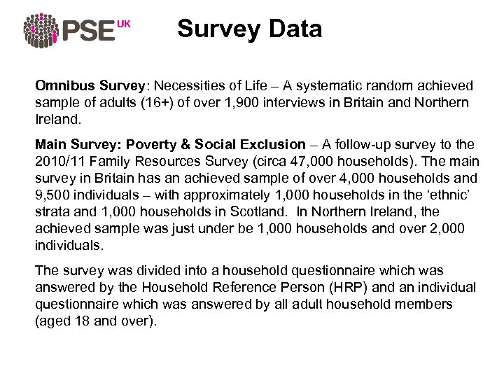 Survey Data Omnibus Survey: Necessities of Life – A systematic random achieved sample of