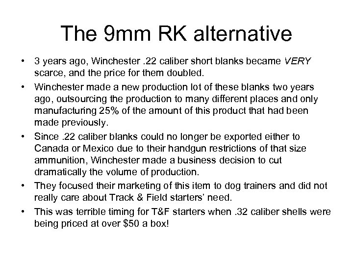 The 9 mm RK alternative • 3 years ago, Winchester. 22 caliber short blanks