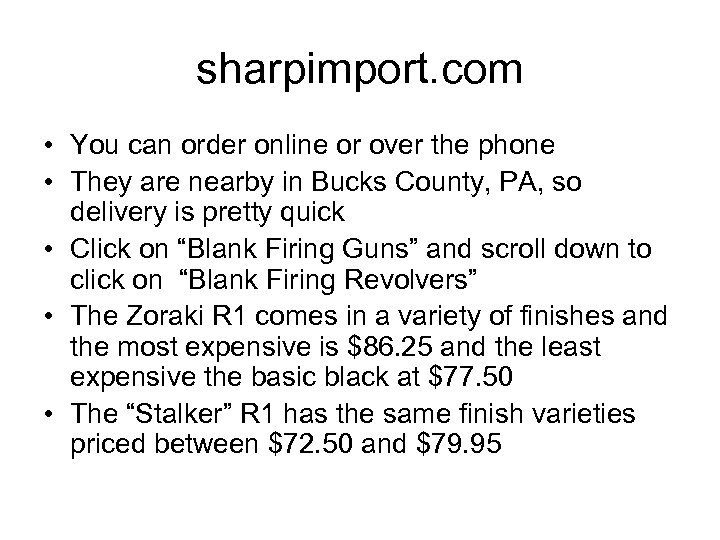 sharpimport. com • You can order online or over the phone • They are