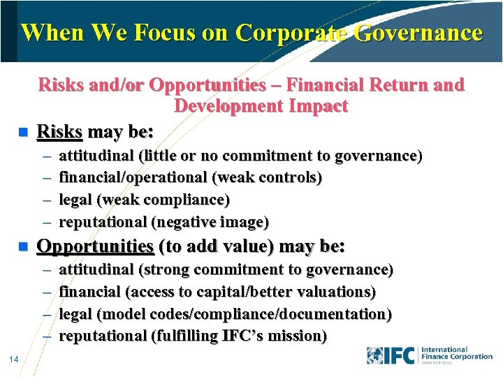 When We Focus on Corporate Governance n Risks and/or Opportunities – Financial Return and