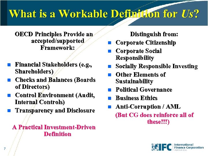 What is a Workable Definition for Us? OECD Principles Provide an accepted/supported Framework: n