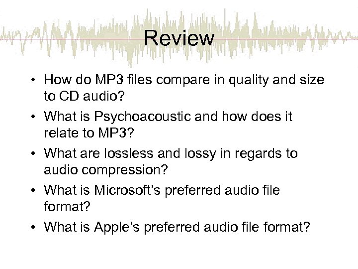 Review • How do MP 3 files compare in quality and size to CD