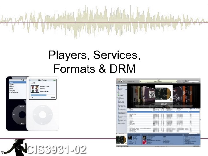 Players, Services, Formats & DRM 