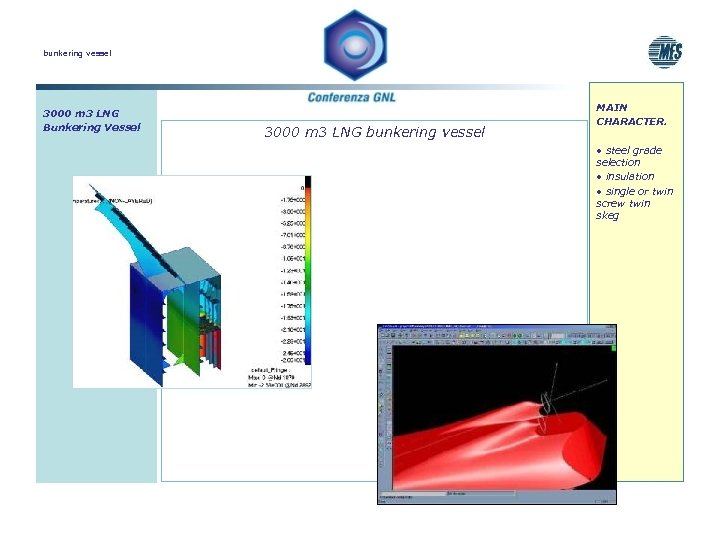 bunkering vessel 3000 m 3 LNG Bunkering Vessel 3000 m 3 LNG bunkering vessel