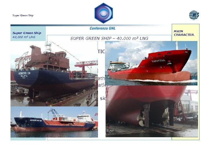 Super Green Ship 40, 000 m 3 LNG SUPER GREEN SHIP – 40. 000