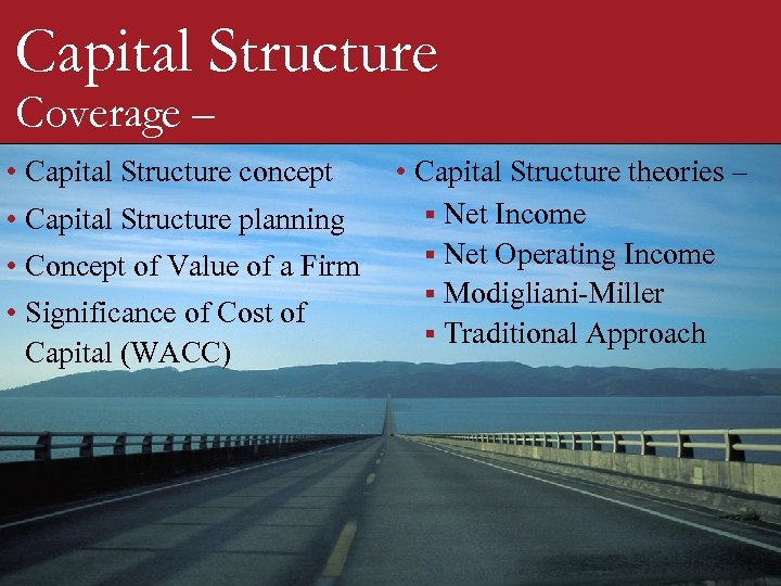 Capital Structure Coverage – • Capital Structure concept • Capital Structure planning • Concept