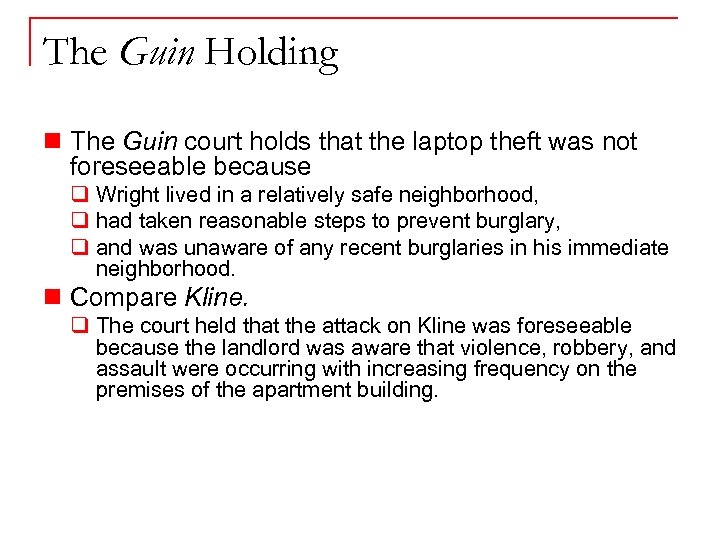 The Guin Holding n The Guin court holds that the laptop theft was not