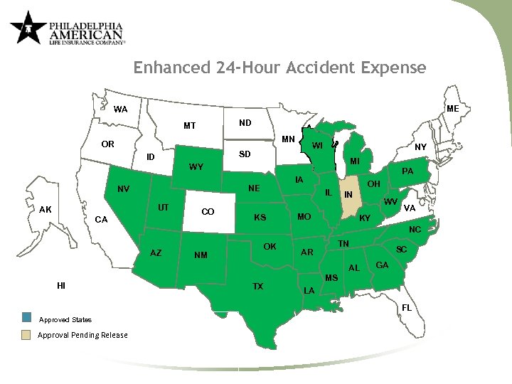 Enhanced 24 -Hour Accident Expense ME WA ND MT MN OR WI SD ID