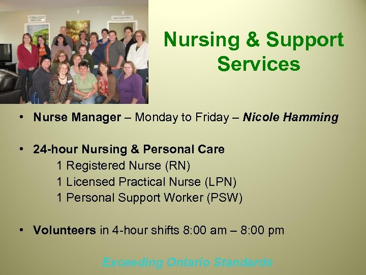 Nursing & Support Services • Nurse Manager – Monday to Friday – Nicole Hamming