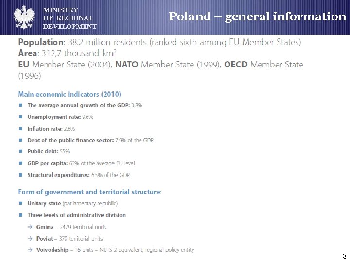 MINISTRY OF REGIONAL DEVELOPMENT Poland – general information 3 
