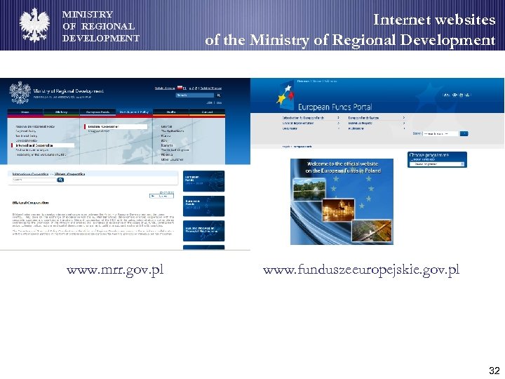 MINISTRY OF REGIONAL DEVELOPMENT www. mrr. gov. pl Internet websites of the Ministry of