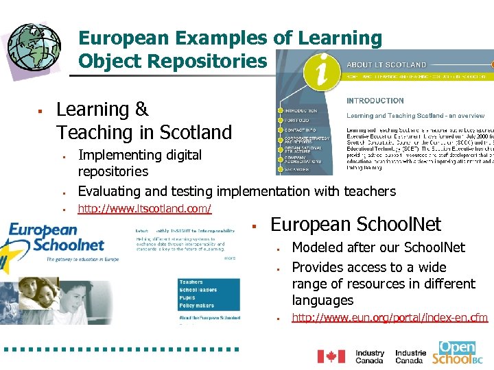 European Examples of Learning Object Repositories § Learning & Teaching in Scotland § Implementing