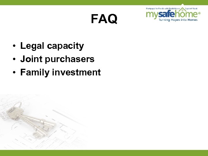 FAQ • Legal capacity • Joint purchasers • Family investment 