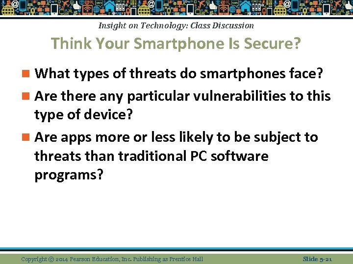 Insight on Technology: Class Discussion Think Your Smartphone Is Secure? n What types of