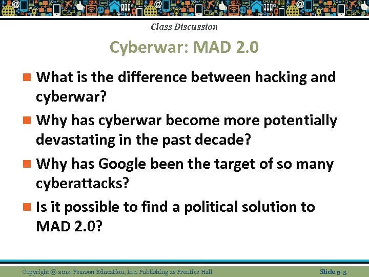 Class Discussion Cyberwar: MAD 2. 0 n What is the difference between hacking and