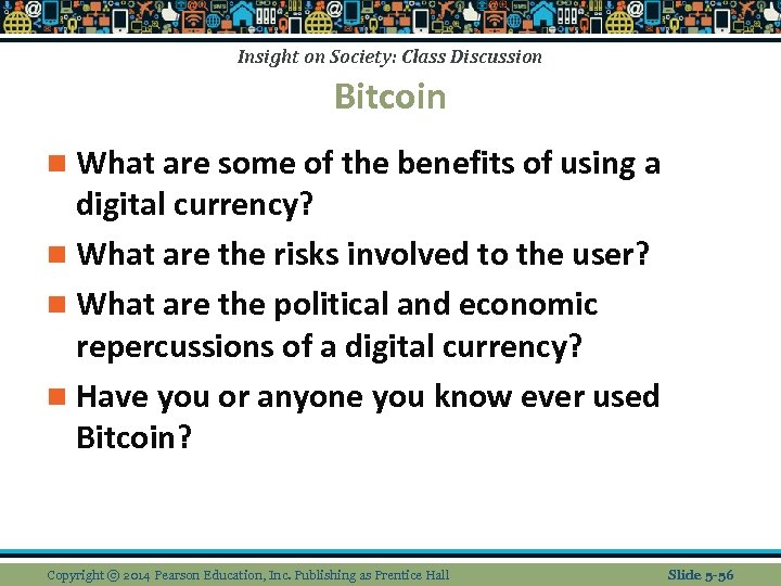 Insight on Society: Class Discussion Bitcoin n What are some of the benefits of