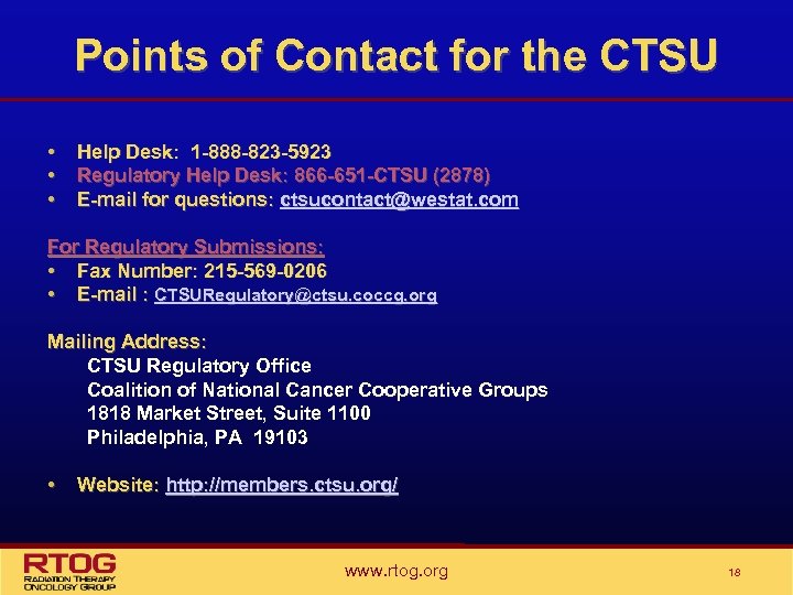 Points of Contact for the CTSU • • • Help Desk: 1 -888 -823