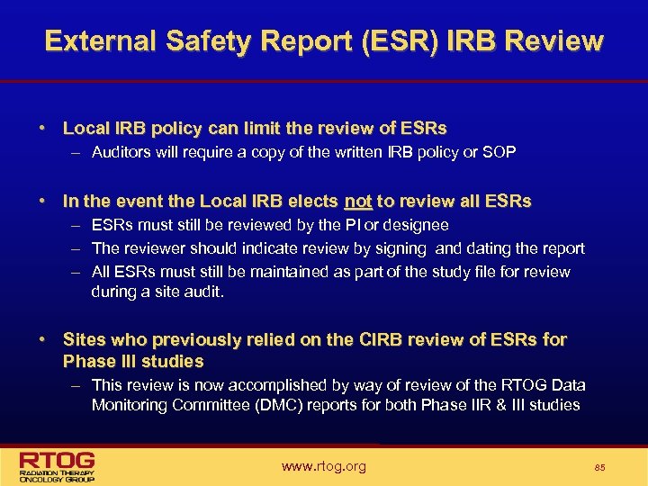 External Safety Report (ESR) IRB Review • Local IRB policy can limit the review