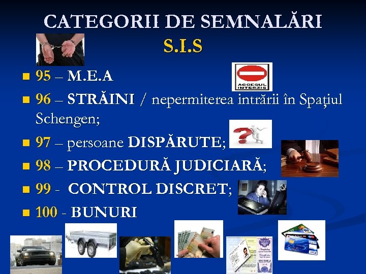 CATEGORII DE SEMNALĂRI S. I. S 95 – M. E. A n 96 –