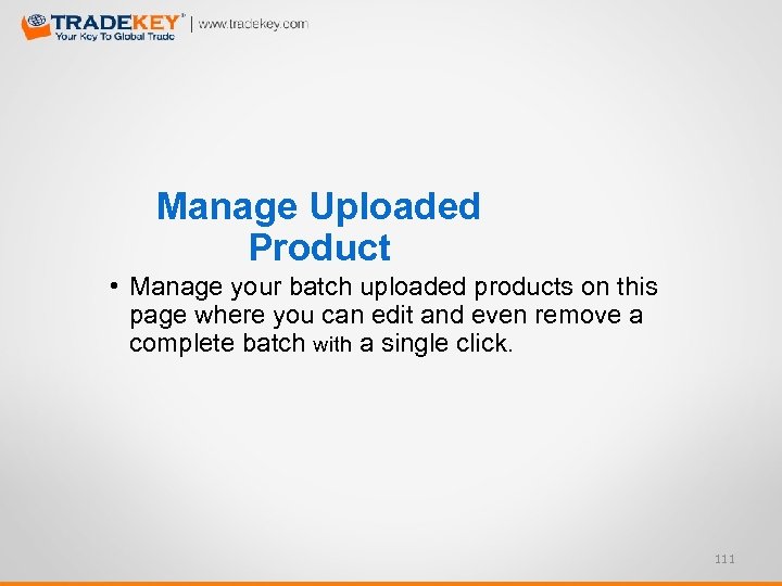 Manage Uploaded Product • Manage your batch uploaded products on this page where you