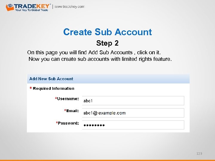 Create Sub Account Step 2 On this page you will find Add Sub Accounts
