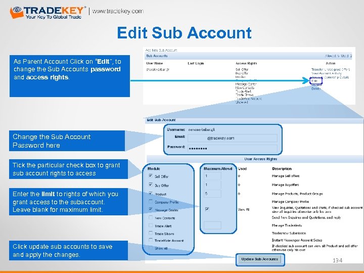 Edit Sub Account As Parent Account Click on “Edit”, to change the Sub Accounts