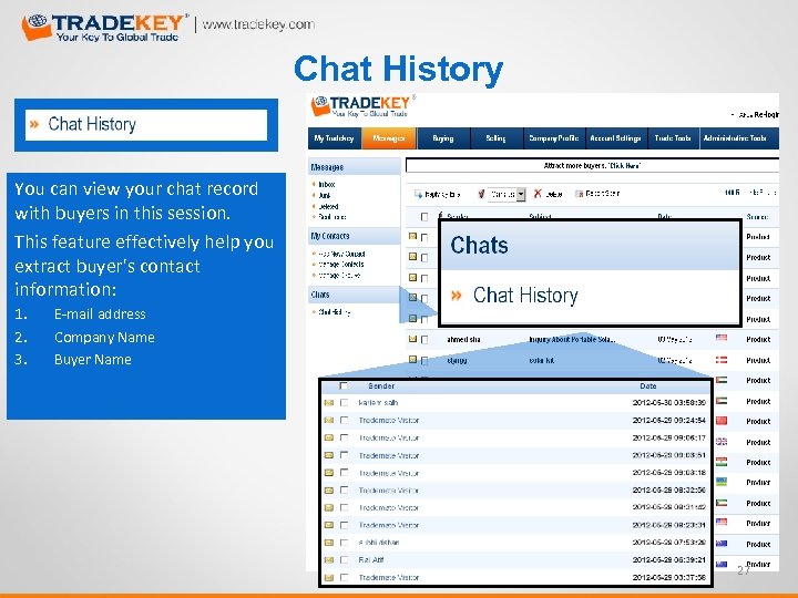 Chat History You can view your chat record with buyers in this session. This