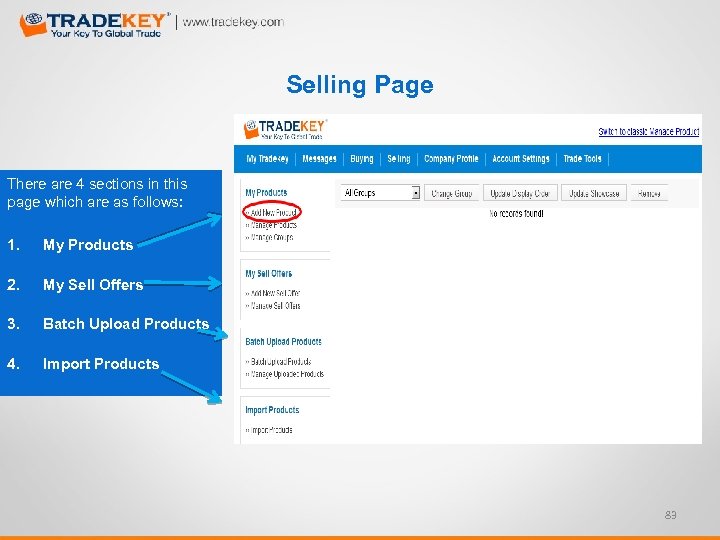 Selling Page There are 4 sections in this page which are as follows: 1.