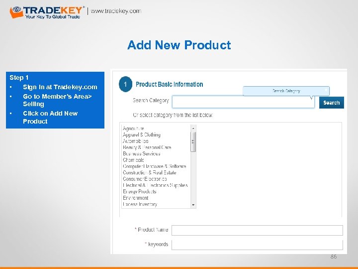 Add New Product Step 1 • Sign in at Tradekey. com • Go to