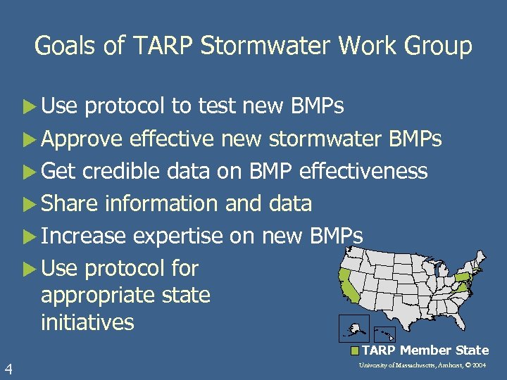 Goals of TARP Stormwater Work Group u Use protocol to test new BMPs u