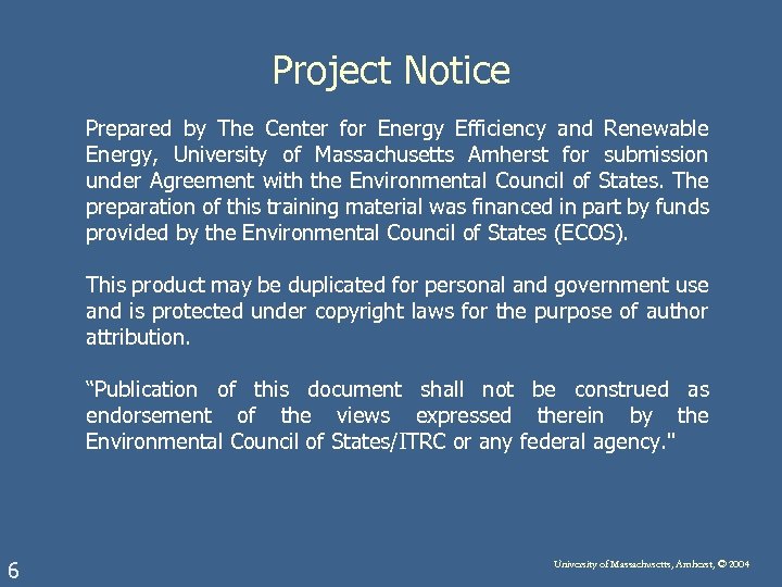 Project Notice Prepared by The Center for Energy Efficiency and Renewable Energy, University of