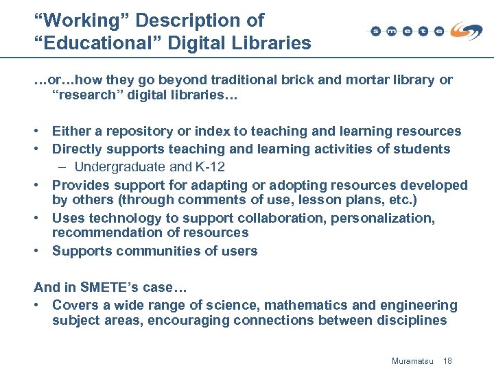 “Working” Description of “Educational” Digital Libraries …or…how they go beyond traditional brick and mortar