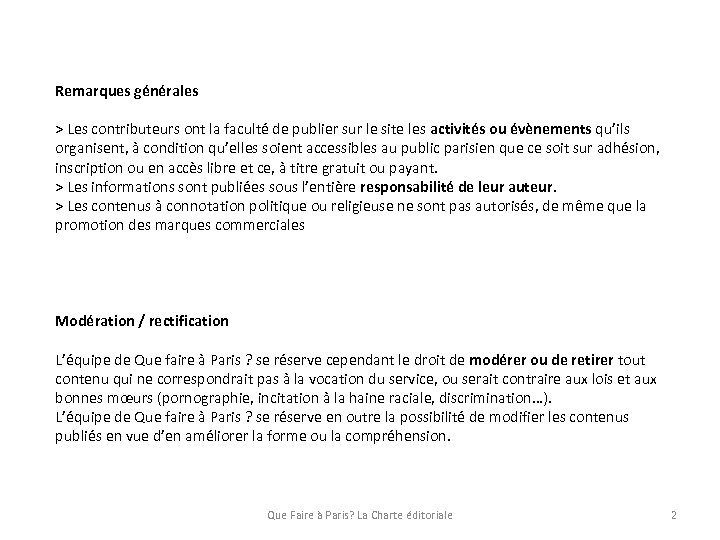 Remarques générales > Les contributeurs ont la faculté de publier sur le site les